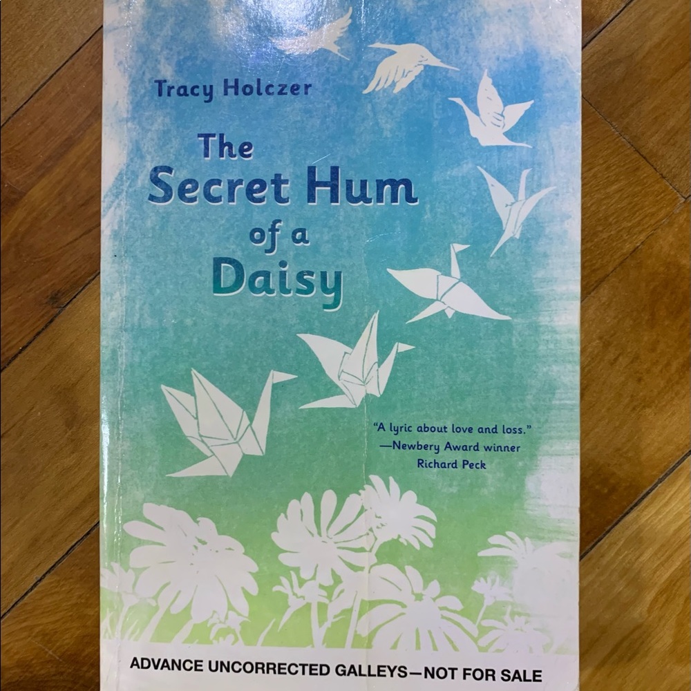 The Secret Hum of a Daisy by Tracy Holczer